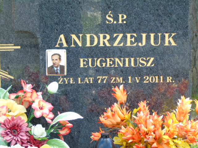 Eugeniusz Andrzejuk 1934 Białystok - Grobonet - Wyszukiwarka osób pochowanych